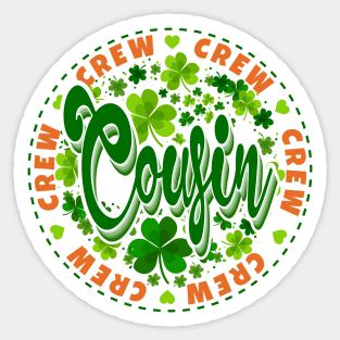 Cousin Crew Family St Patrick's Day Sticker